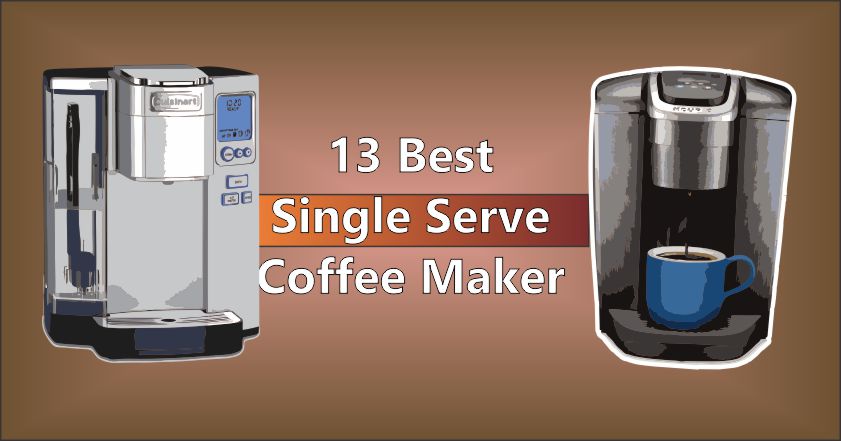 Best Single Serve Coffee Maker