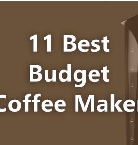 Best Budget Coffee Maker