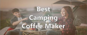 Best Camping Coffee Maker