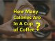 How Many Calories Are in a Cup of Coffee