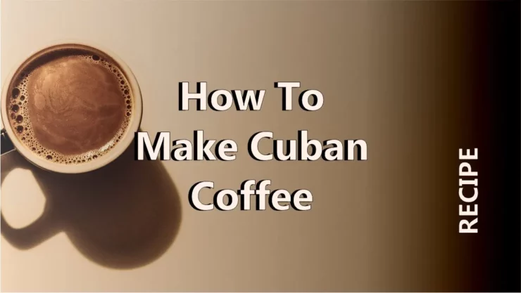 how to make cuban coffee