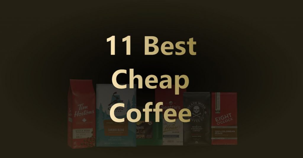 Best Cheap Coffee