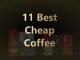 Best Cheap Coffee