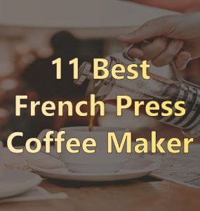 Best French Press Coffee Maker