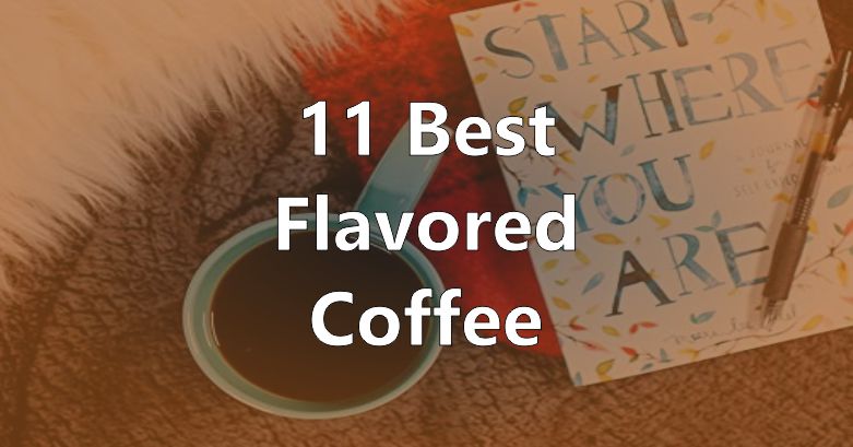 Best Flavored Coffee