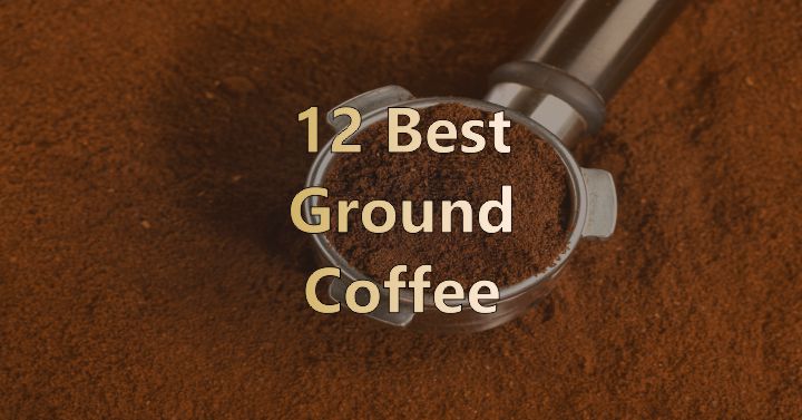 Best Ground Coffee