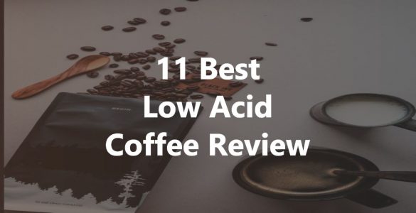 Best Low Acid Coffee