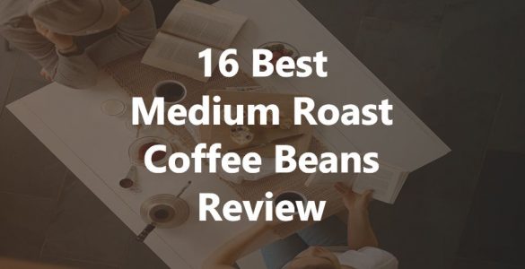 Best Medium Roast Coffee