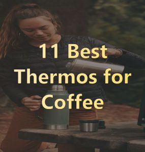 Best Thermos for Coffee