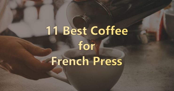 Best French Press Coffee