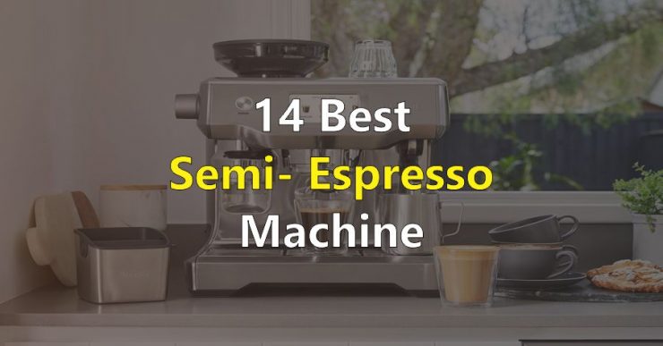 Best Semi Automatic Espresso Machine