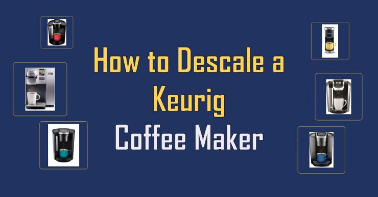 how to descale a keurig coffee maker