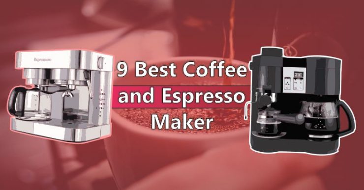 Best Coffee and Espresso Maker Combo