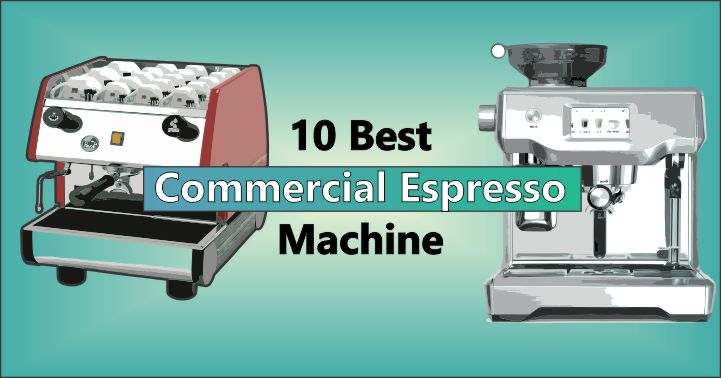 Best Commercial Espresso Machine