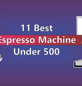 Best Espresso Machine under 500