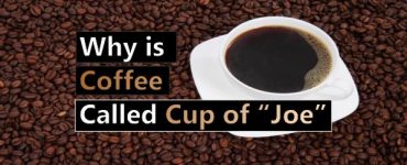 Why is Coffee Called Joe