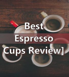 Best Espresso Cups