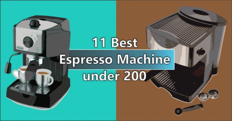 Best Espresso Machine under 200