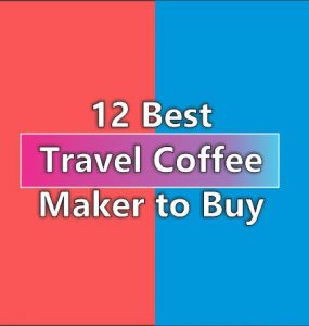 Best Travel Coffee Maker