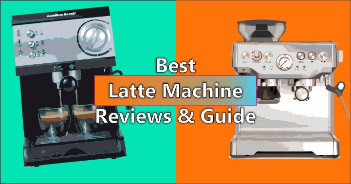 12 Best Latte Machines of 2023 Top Picks & Guide - Best Coffee Sip