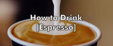 How to Drink Espresso