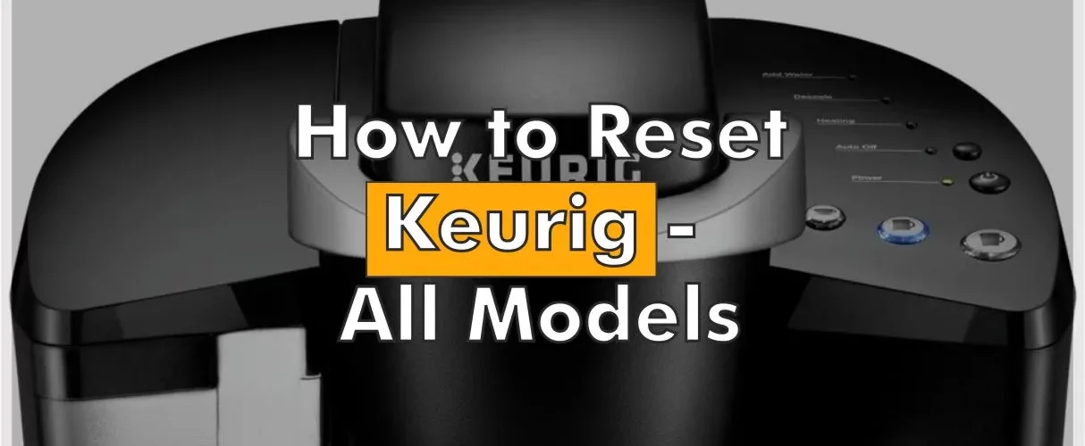 How to Reset Keurig
