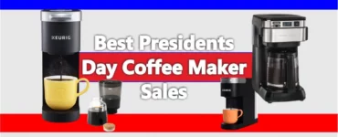 Best Presidents Day Coffee Maker Sales